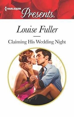 Claiming His Wedding Night - Paperback, by Fuller Louise - Very Good x