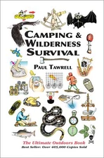 Camping & Wilderness Survival: The Ultimate Outdoors Book