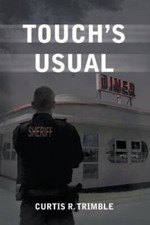 Touch’s Usual 9781665721639 by Trimble, Curtis R.