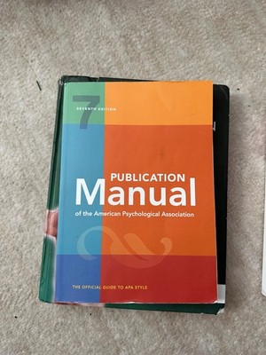 Publication Manual (OFFICIAL) 7th Edition of the American Psychological...