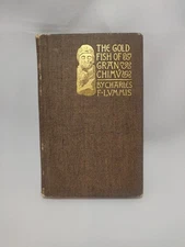 The GOLD FISH of GRAN CHIMU,Peru,1895,Chas.F.LUMMIS,Illust.by Henry Sandham