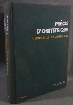 Précis d'obstétrique - R. Merger, J. Lévy, J. Melchior - Masson 1977, 4è édition - Photo 1/4