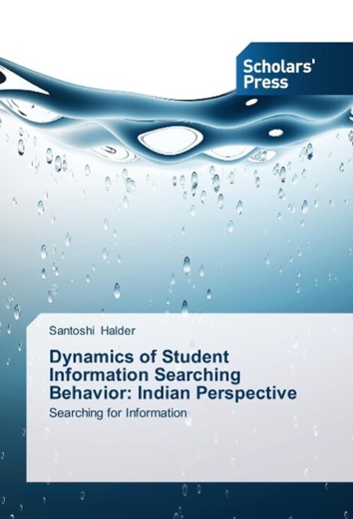 Thumbnail - Dynamics Of Student Information Searching Behavior: Indian Perspective