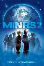 MiNRS 2 - Paperback By Sylvester, Kevin - GOOD