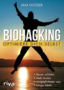 Biohacking   Optimiere dich selbst: Besser schlafen... | Buch | Zustand sehr gut