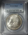 PCGS  / 1885 O / MS - 65  / MORGAN SILVER DOLLAR