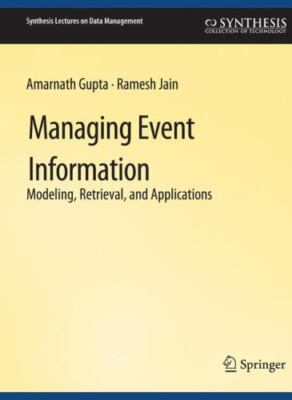 Managing Event Information, Paperback by Gupta, Amarnath; Jain, Ramesh, Like ...