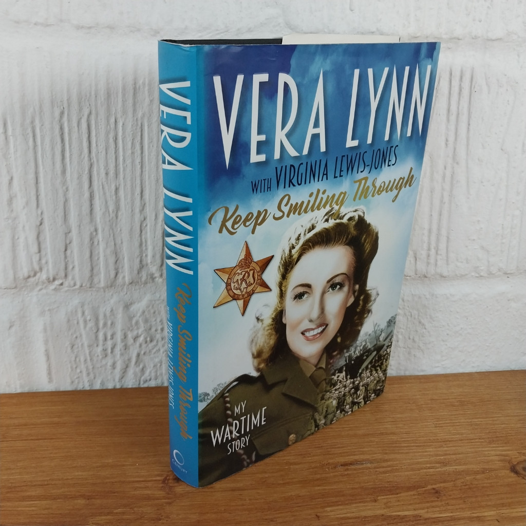 Keep Smiling Through: My Wartime Story by Virginia Lewis-Jones, Dame Vera...
