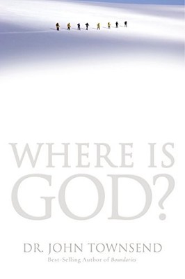 Where is God: Finding His Presence, Purpose and Power in Difficu