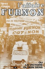 L'affaire Furnon ou La victoire du bon sens | Gérard Furnon | Bon état