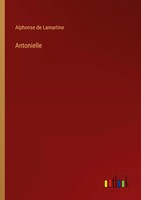 Alphonse De Lamartine | Antonielle | Taschenbuch | FranzöSisch (2024)