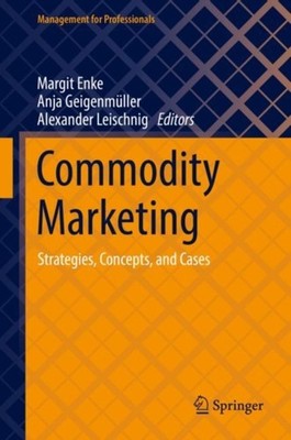 Enke - Commodity Marketing   Strategies Concepts and Cases - New har - X555z