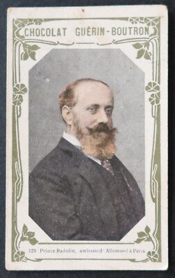 Chrom Bild GUERIN BUTTON # 129 Prinz Radolin Deutscher Botschafter Paris 2