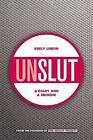 UnSlut by Emily Lindin (Hardback, 2016)