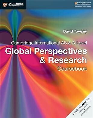 Cambridge International As and a Level Global Perspectives and Research Cours... 9781107560819 ...