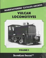 VULCAN LOCOMOTIVES, Vol. 3, from Manufacturers' Catalog Archive (BRAND NEW BOOK)