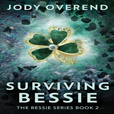 Surviving Bessie Jody Overend Paperback Next Chapter