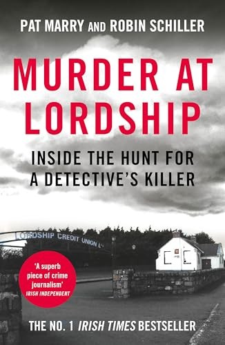 Murder At Lordship : Inside The Hunt For A Detective's Killer Pat Marry - Image 4