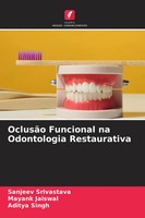 Sanjeev Srivastava (U. A.) | OclusãO Funcional Na Odontologia Restaurativa