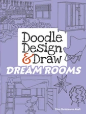 Doodle Design & Draw DREAM ROOMS (Dover Doodle Books) - Paperback - GOOD