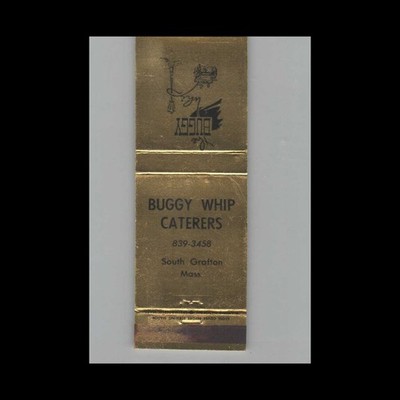 Matchbook Cover Buggy Whip Caterers South Grafton MA