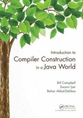 Introduction to Compiler Construction - Hardcover, by Campbell Bill; Iyer - Good