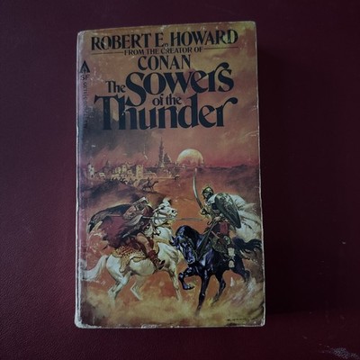 THE SOWERS OF THE THUNDER Robert E. Howard 1979 First Ace Edition