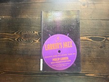 Larkins Jazz: Essays and Reviews, 1940-1984 b...