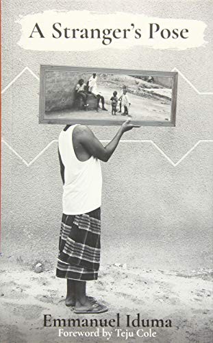 A Stranger's Pose by Emmanuel Iduma (Paperback, 2018) - Image 2