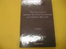 The Histories of Rabban Hormizd the Persian and Rabban Bar-'Idtâ by Budge