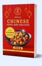 Chinese Food And Recipes: From Traditional Classics to Modern Twists, Uncover th