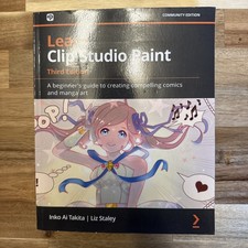 Learn Clip Studio Paint: A beginner's gui... by Staley, Liz Paperback / softback