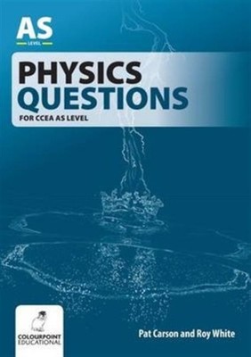PHYSICS QUESTIONS FOR CCEA AS LEVEL by CARSON, PAT Paperback Self Help Business