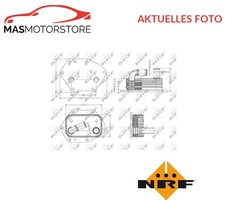 ÖLKÜHLER KÜHLER ÖL NRF 31313 P FÜR FORD MONDEO IV,S-MAX,GALAXY 2.2 TDCI