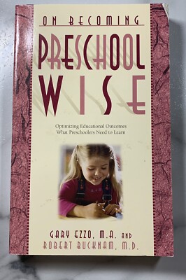 On Becoming Preschool Wise 3-5yr Learning Needs Paperback By Gary Ezzo R Bucknam