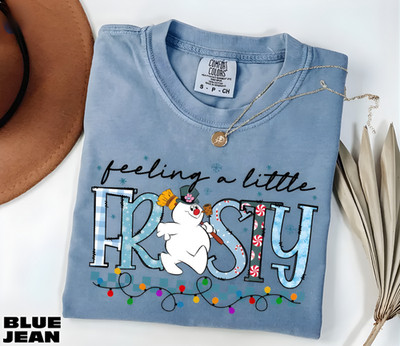 Comfort Colors Feeling A Little Frosty Snowman Shirt Cute Winter Christmas Tee