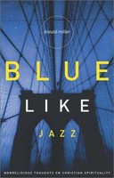 Blue Like Jazz: Nonreligious Thoughts On Christian Spirituality on sale Blue Like Jazz: Nonreligious Thoughts On Christian Spirituality on sale