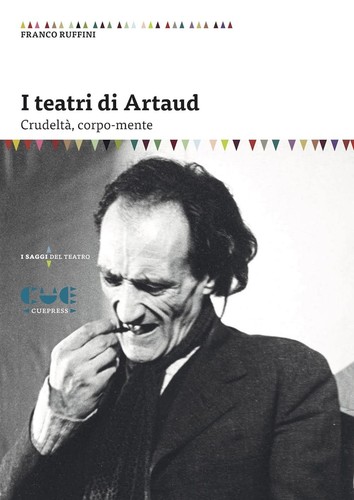 Franco Ruffini I teatri di Artaud. Crudeltà, corpo-mente (Paperback ...