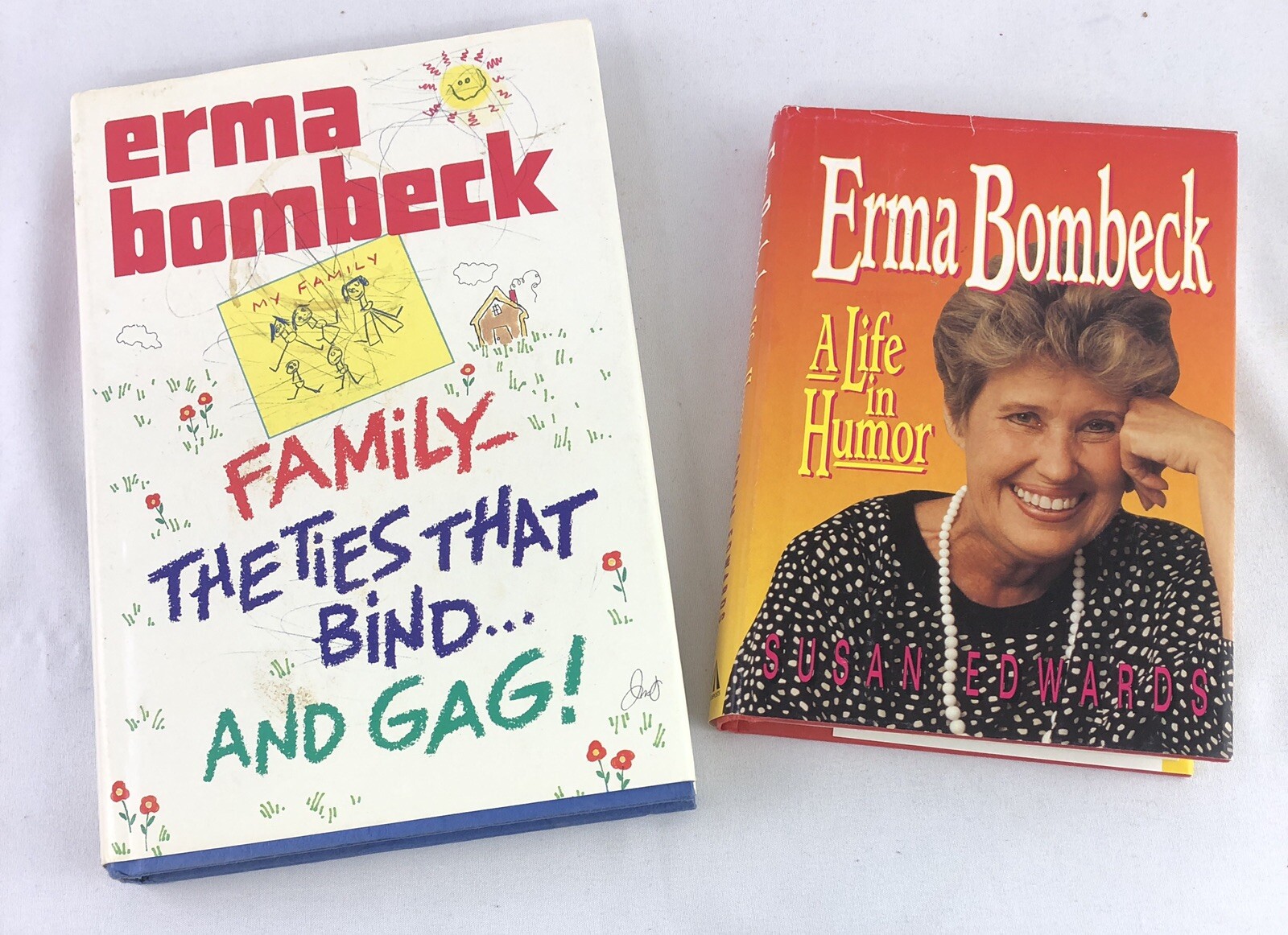 Erma Bombeck Book - Family - The Ties that bind & A Life after of Humor