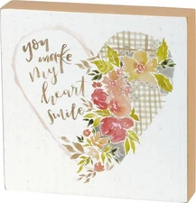 You Make My Heart Smile Primitives By Kathy Inspirational Box Sign ~ Garden