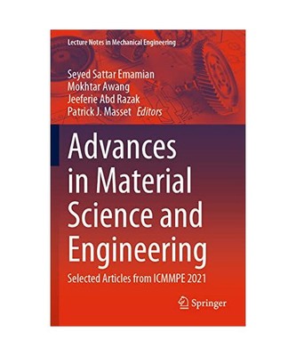 Advances in Material Science and Engineering: Selected Articles from ICMMPE 2021
