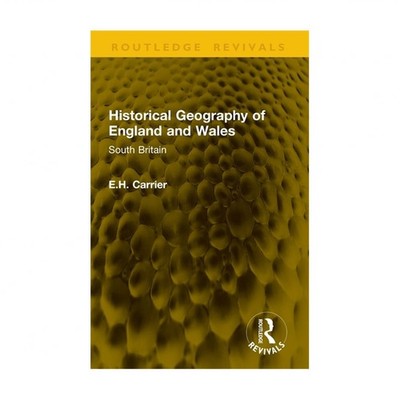 Historical Geography of England and Wales: South Britain
