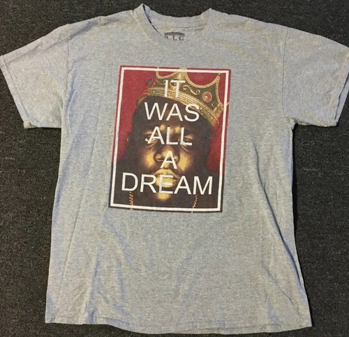 biggie it was all a dream shirt