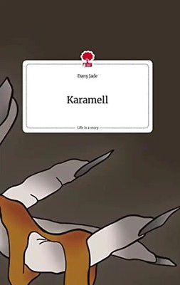 Karamell. Life is a Story - story.one *** WIE NEU ***