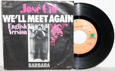 7'' Vinyl - JOSÉ CID - We´ll Meet Again (English Version)