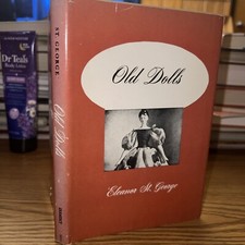 St. George, Eleanor OLD DOLLS 1950 Gramercy Publishing