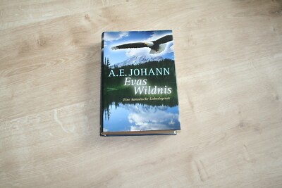 A.E. Johann Evas Wildnis Eine kanadische Legende