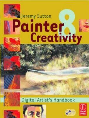 Painter 8 Creativity: Digital Artists Handbook - Paperback - GOOD