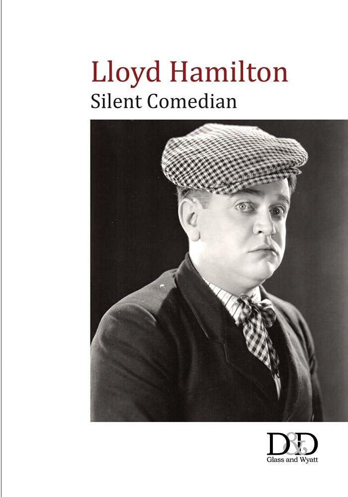 Lloyd Hamilton: Silent Comedian (DVD) Lloyd Hamilton Charley Chase