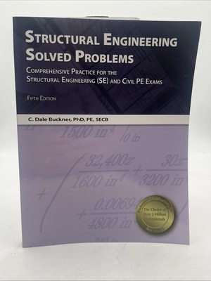 STRUCTURAL ENGINEERING SOLVED PROBLEMS 5TH ED Buckner C. Dale Phd 2012 Paperback